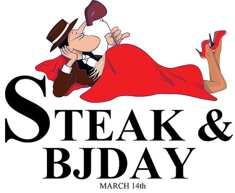 Steak and BJ Day - His Favorite Day of the Year