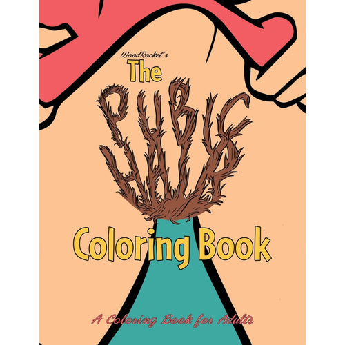 The Pubic Hair Coloring Book Wood Rocket Comics